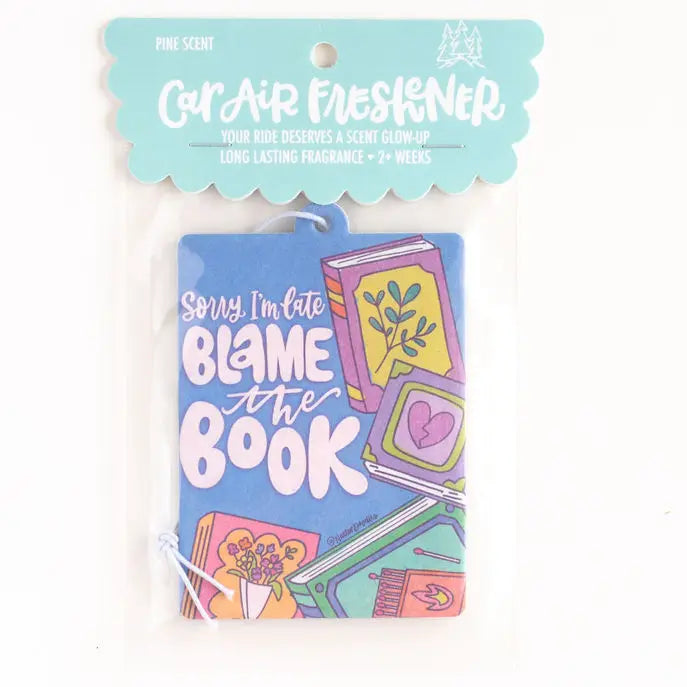 Sorry I'm Late Blame the Book Reading Car Air Freshener