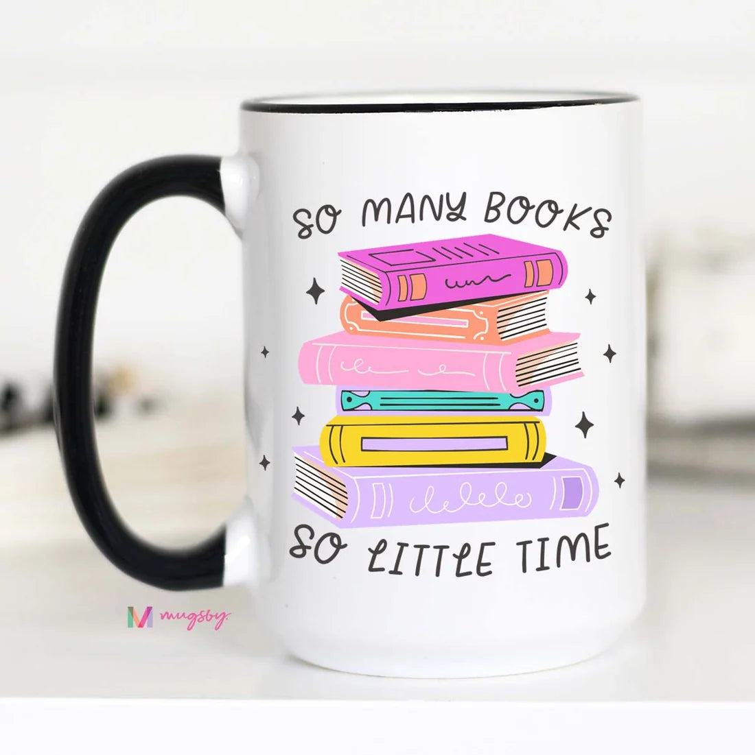 So Many Books So Little Time Coffee Mug