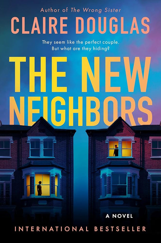 The New Neighbors: A Novel cover image