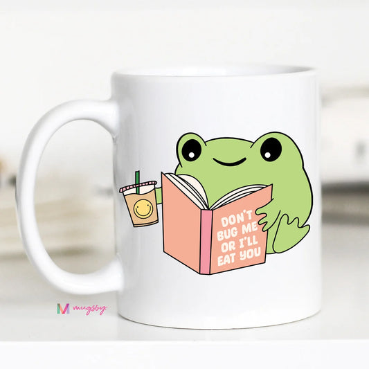 Don't Bug me or I'll Eat You Coffee Mug, Book